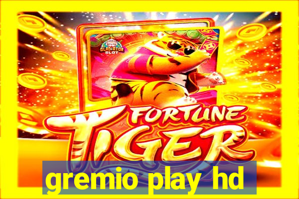 gremio play hd